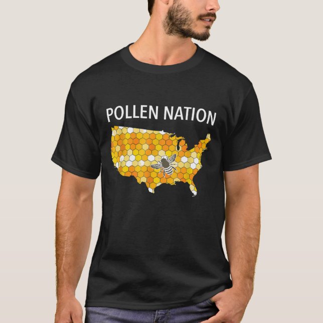 Camiseta Pollen Nation  For Beekeepers And  Of Honey Bees (Frente)