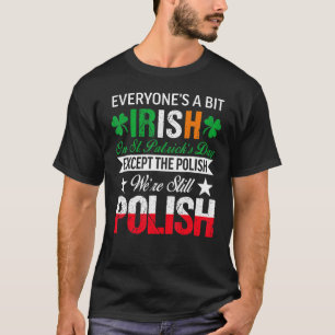 Camiseta Polonês Ainda somos Poloneses no Dia de São Patríc