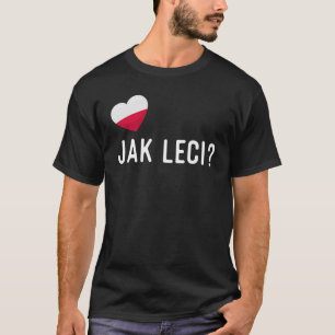 Camiseta Polonês Jak Leci Como Você Está