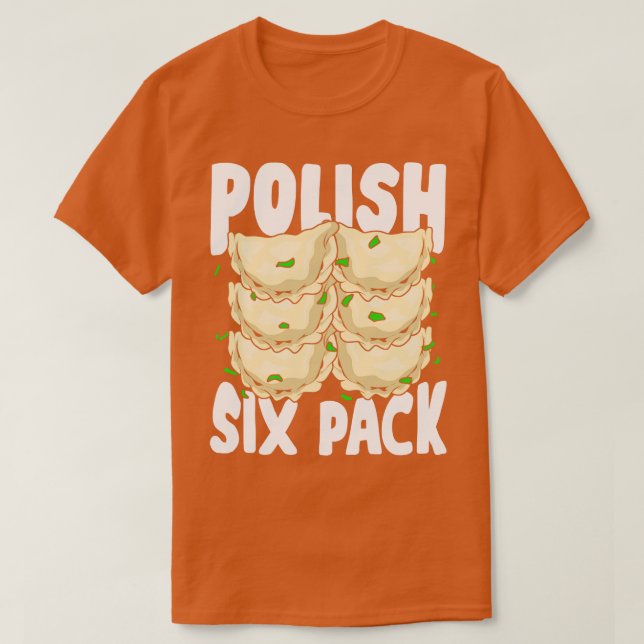 Camiseta Polonês Seis Pacotes Engraçado Pierogi Comida Love (Frente do Design)