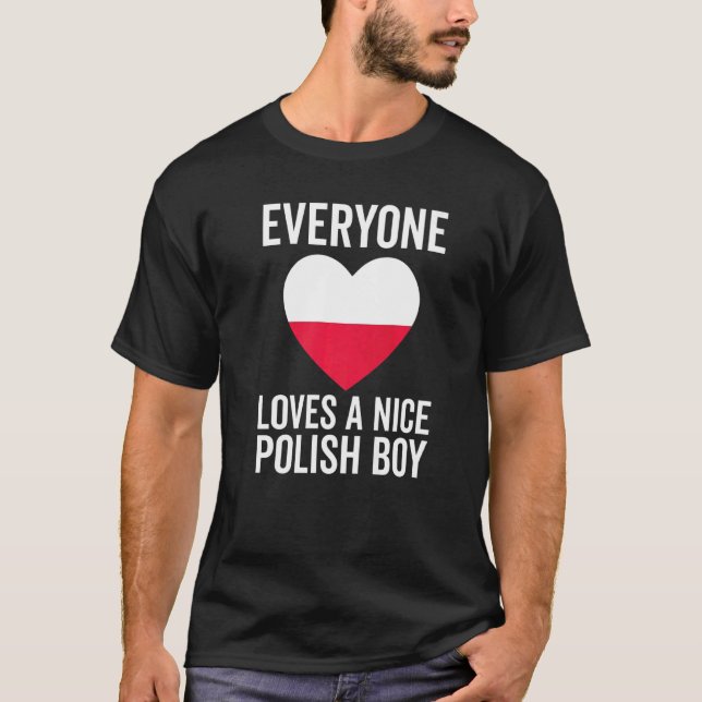 Camiseta Polônia Flag Todo Mundo Adora Um Belo Garoto Polon (Frente)