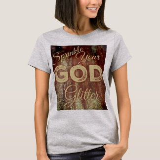 Camiseta Polvilhe seu brilho do deus com o design do fundo