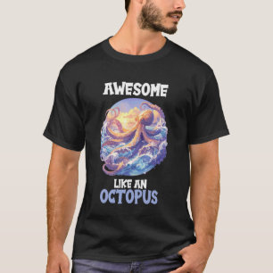 Camiseta Polvos Incríveis Como um Polvo