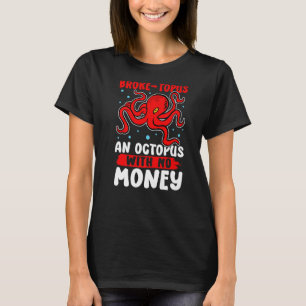 Camiseta Polvos Quebrados Topus E Octopus Sem Dinheiro