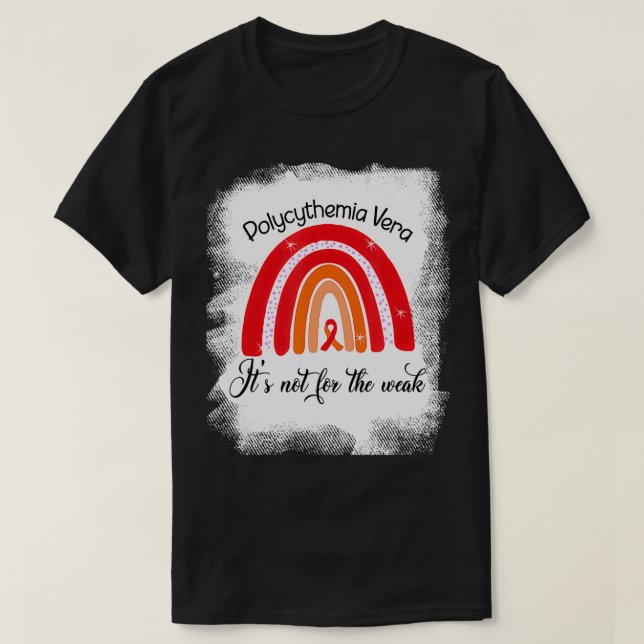Camiseta Polycythemia Vera Não é para a Fraqueza Vermelha (Frente do Design)