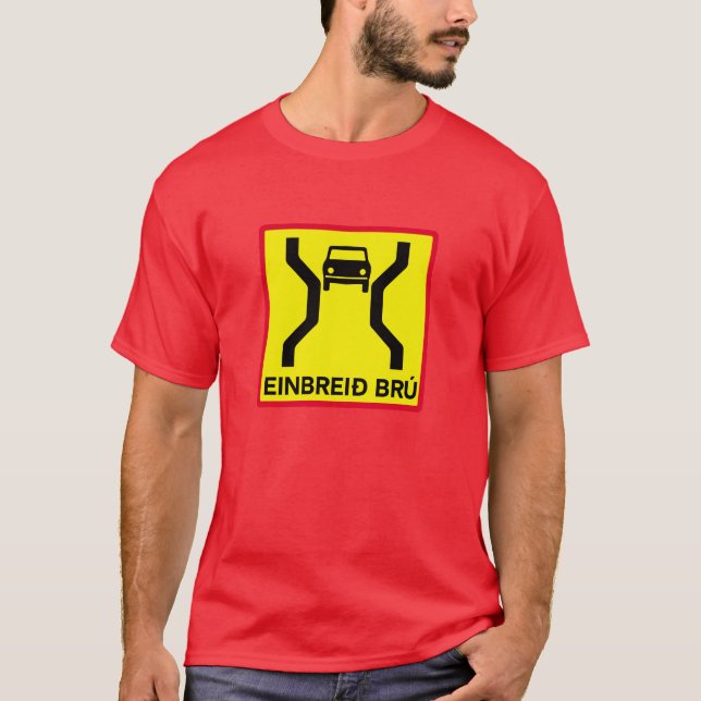 Camiseta Ponte da Solteiro-Largura, sinal de tráfego, (Frente)