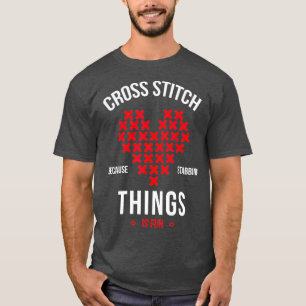 Camiseta Ponto de cruz porque apunhalar as coisas é divert