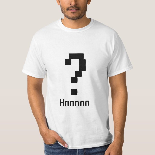 Camiseta Ponto de interrogação?  Hmmmmmm? (Frente)