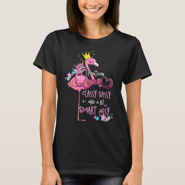 Camiseta Pontoon Queen Classy Sassy E Um Bit Smart Assy (Frente)