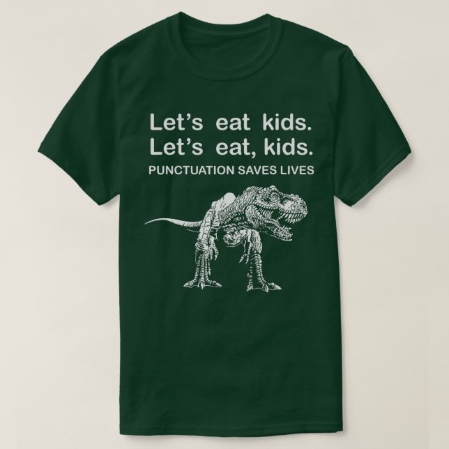 Camiseta Pontuação Eat Kids De vamos Salva Vidas Engraçadas (Frente do Design)