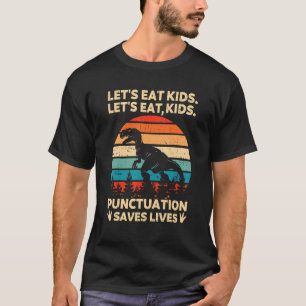 Camiseta Pontuação Eat Kids De vamos Salva Vidas Grammar Di
