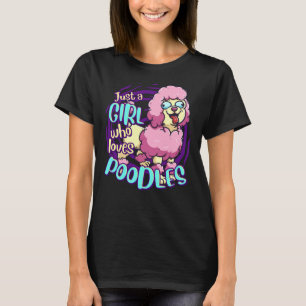 Camiseta Poodle Bonita Só Uma Menina Que Ama Cachorros De P