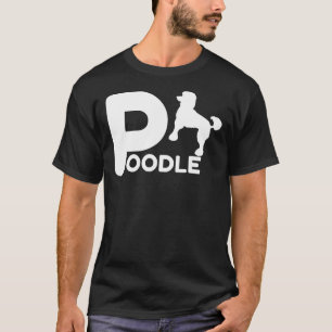 Camiseta Poodle Design Pet Lover Owner Dog Idea para