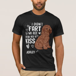 Camiseta Poodle Didnt Fart Kiss Dog
