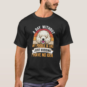 Camiseta Poodle Dog Roupa Para Poodle Owner 2