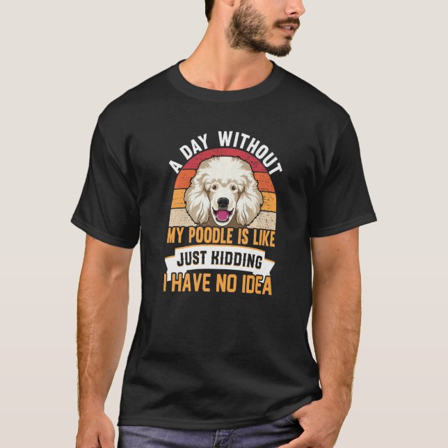 Camiseta Poodle Dog Roupa Para Poodle Owner 2 (Frente)