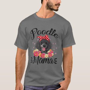 Camiseta Poodle Mama Florals Cachorro Bonito Dia de as mães
