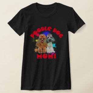 Camiseta Poodle Mamãe Cachorro Dona Melhor Cachorro Mãe Nun