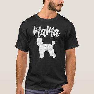 Camiseta Poodles Ideas For Madre
