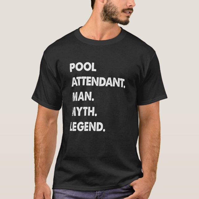 Camiseta Pool Attendant Man Myth Legend (Frente)