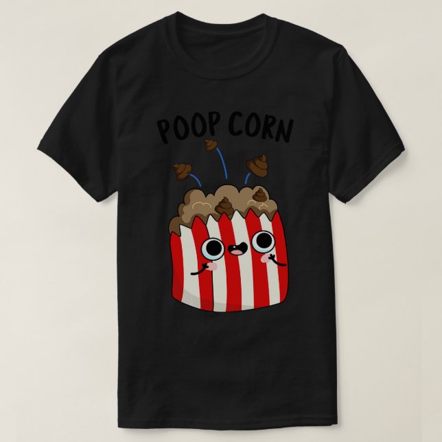 Camiseta Poop Corn Funny Poop Corn 1 (Frente do Design)
