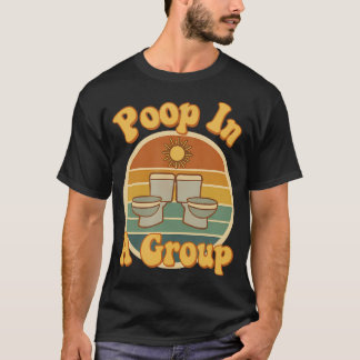 Camiseta Poop In A Group Funny Rv Camping Retro Toilet Humo