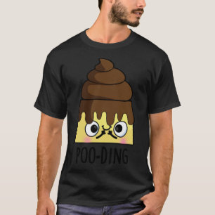 Camiseta Pooz Engraçado Pudim Pun