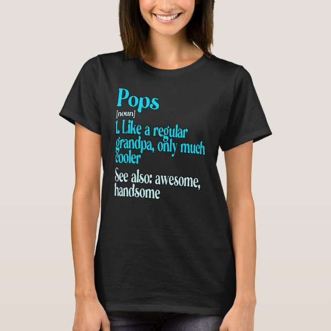 Camiseta Pop Como Um Vovô Normal Só Muito Mais Fresco (Frente)