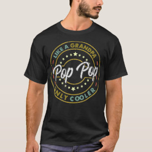 Camiseta Pop De POP Como Um Avô, SOMENTE Pai Mais Fria