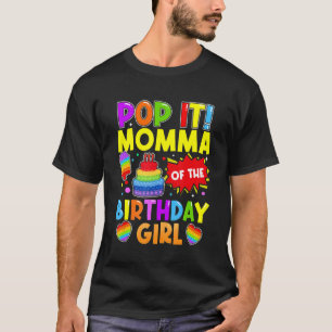Camiseta Pop It Momma Of The Birthday Girl Fidget Kids Fami