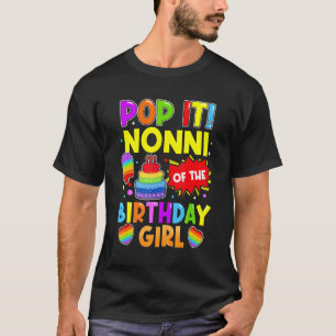 Camiseta Pop Não É Da Família Birthday Girl Fidget Kids