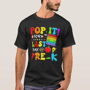 Camiseta Pop Para O Último Dia Do Brinquedo Pré-K Fidget No