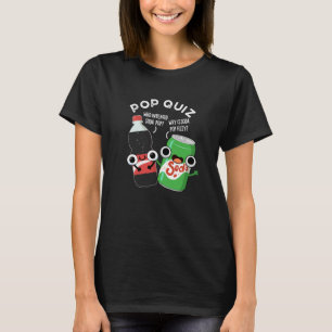 Camiseta Pop Quiz Engraçado Soda Pop Pun Dark BG