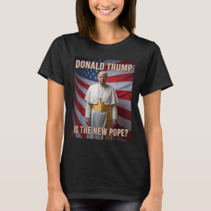 Camiseta Pope &amp Engraçado; Presidente Donald Trump, Cató