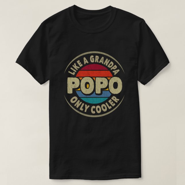 Camiseta Popo como um vovô, apenas um presente de Dia de os (Frente do Design)
