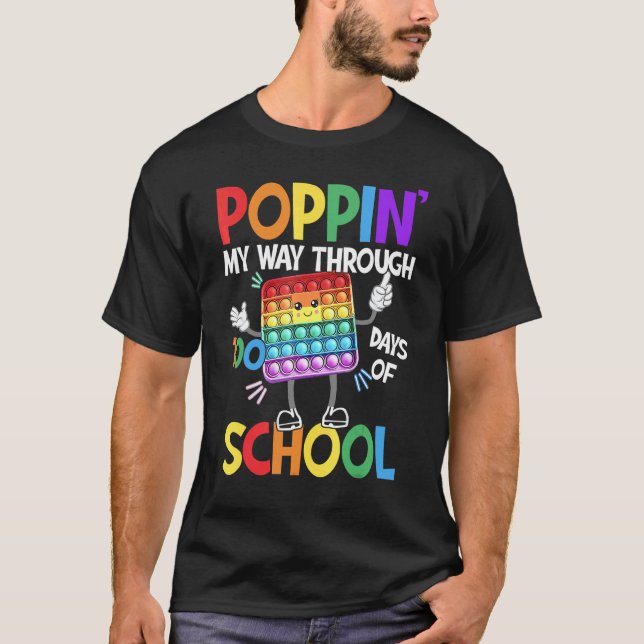 Camiseta Poppin' My Way Through 100 Days Of School Fidget 1 (Frente)
