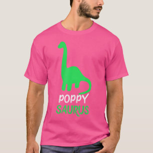 Camiseta Poppy-Saurus Funny Dino Dinosaur Poppysaurus