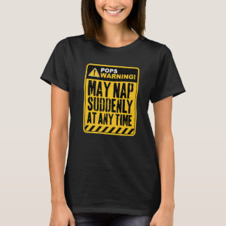 Camiseta Pops Warning May Nap Suddenly At Any Time Premium