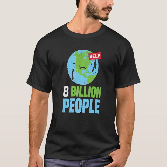 Camiseta População Mundial Atingiu 8 bilhões De Pessoas Na  (Frente)