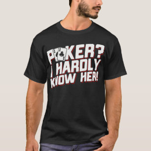 Camiseta Pôquer, Mal a Conheço, Pôquer Divertido
