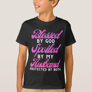 Camiseta Por Deus Abençoado Marido Mimado Protegido
