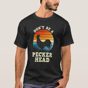 Camiseta Pôr do sol retrô Não seja um galo cabeça de bunda 
