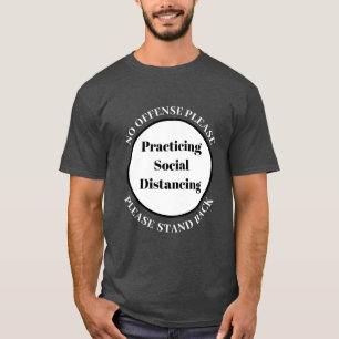 Camiseta Por Favor, Afastem-Se Praticando Distância Social