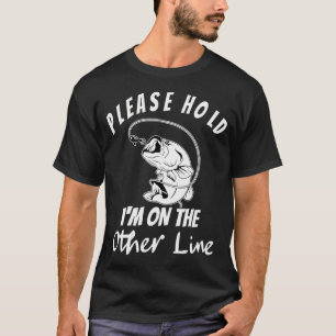 Camiseta Por Favor Aguarde Estou Na Outra Linha Pesca Engra
