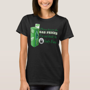 Camiseta Por favor, baixe os preços do gás que não estou co