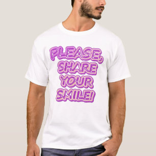 Camiseta "Por Favor, Compartilhe Seu Sorriso!" Design bonit
