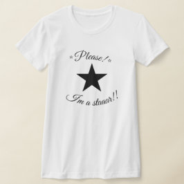 Camiseta Por favor, eu sou uma estrela do slogan, bebê, no 
