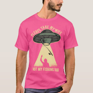 Camiseta Por Favor, Leva A Minha Esposa Não A Minha Pescari
