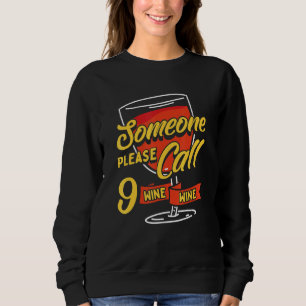 Camiseta Por favor, ligue para Nine Wine Wine Winery Degust