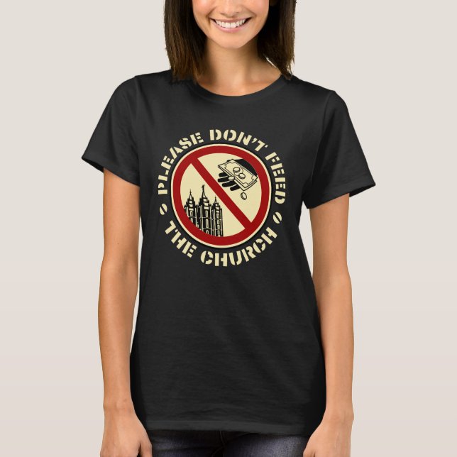 Camiseta Por favor, não alimente a Igreja - Circular (Frente)